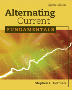 Alternating Current Fundamentals Eighth Edition by Stephen L. Herman