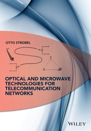 Optical and Microwave Technologies for Telecommunication Networks
