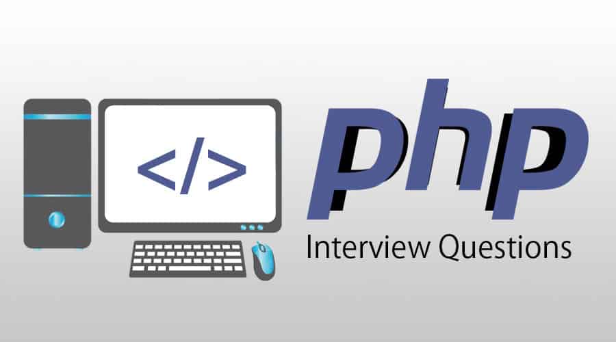 100 Top PHP Interview Questions and Answers